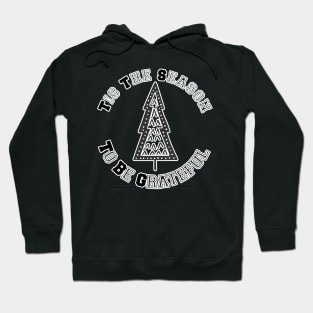 Tis The Season To Be Grateful Hoodie